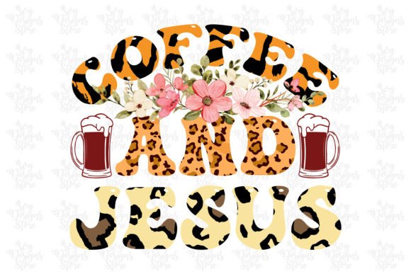 Coffee and Jesus Jesus Sublimation Svg Crafts