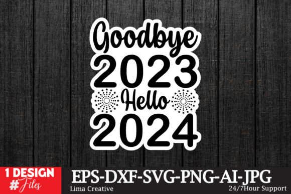 Goodbye 2023 Hello 2024 Sticker SVG Crafts