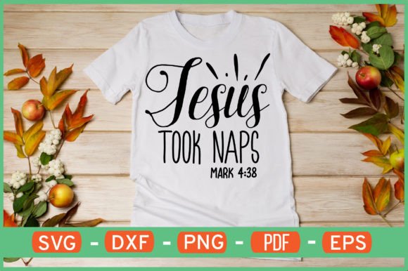 Jesus Took Naps Mark 4 38 Svg Design Crafts