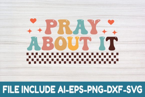 Pray About It - Christian Retro Svg & Crafts